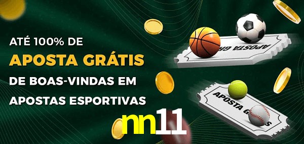 nn11 Ate 100% de Aposta Gratis